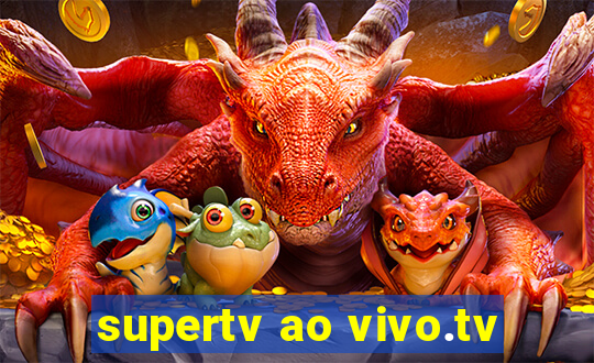 supertv ao vivo.tv